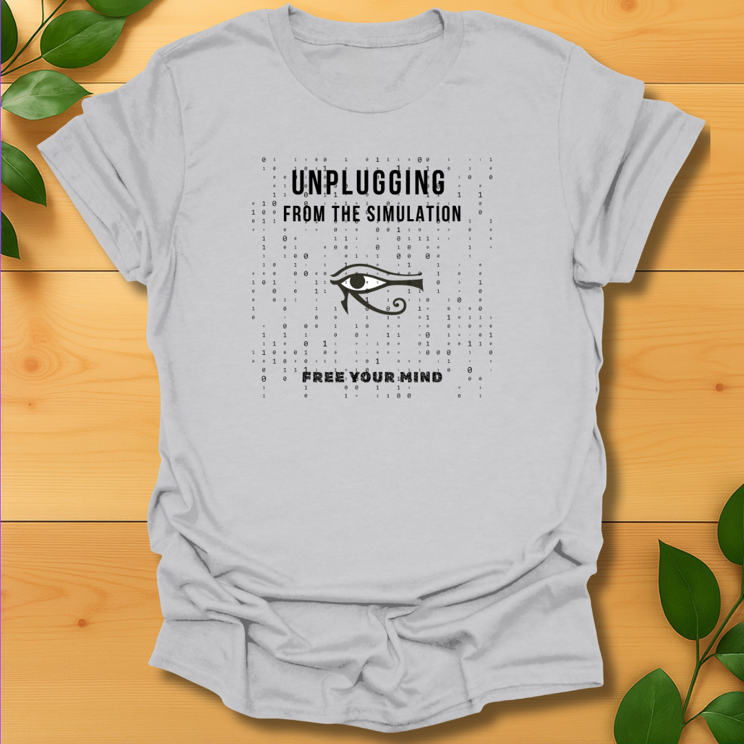 Unplugging from the Simulation T-shirt