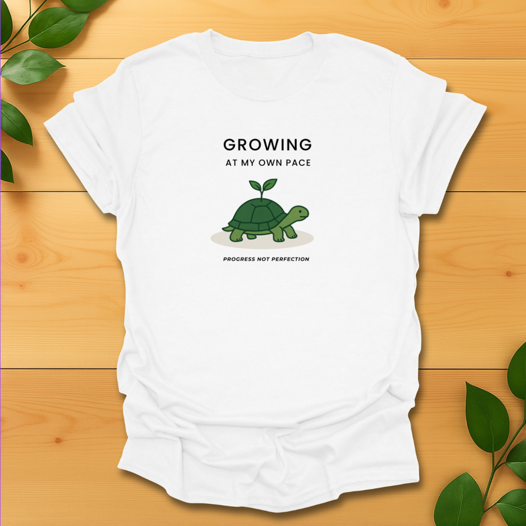 Growing at my own pace T-shirt