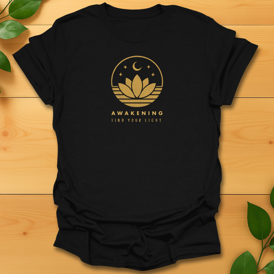 Awakening find your light T-shirt