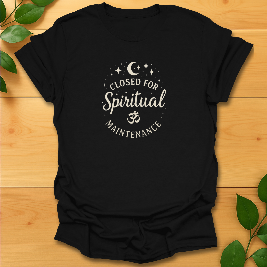 Spiritual Maintenance T-shirt