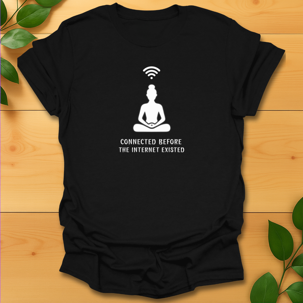 Meditation before Internet T-shirt