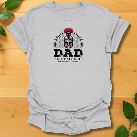 Dad Sacred Strength T-shirt