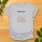 Let go to grow T-Shirt