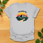 Just another day T-Shirt