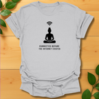 Meditation before Internet T-shirt