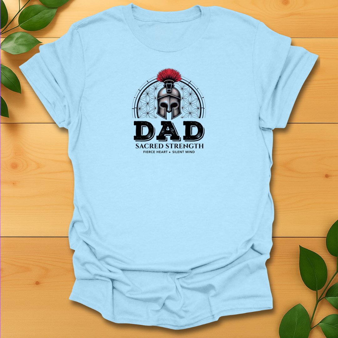 Dad Sacred Strength T-shirt