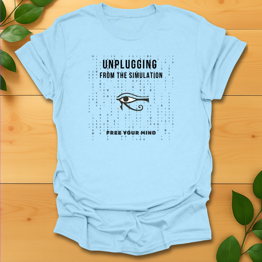 Unplugging from the Simulation T-shirt
