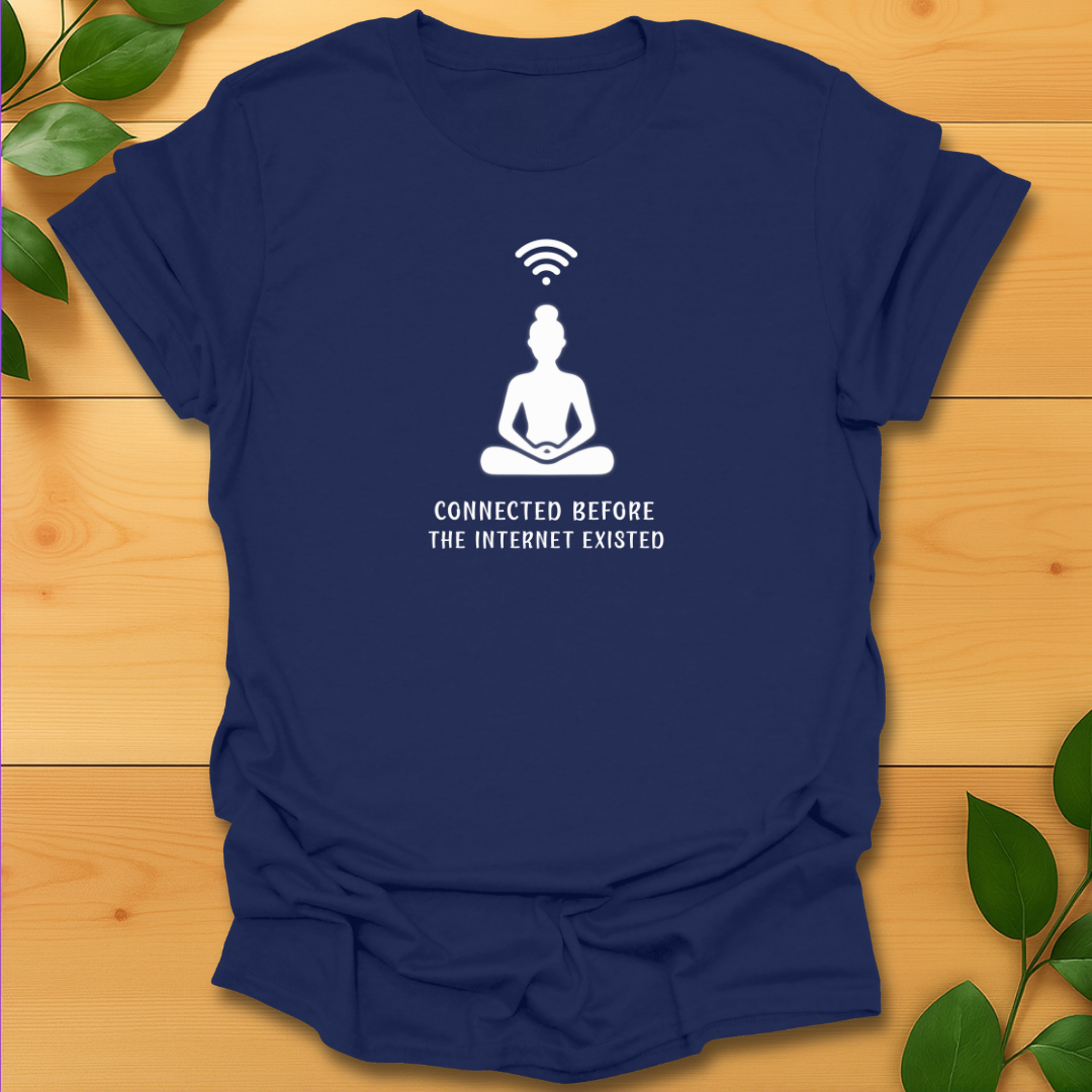 Meditation before Internet T-shirt