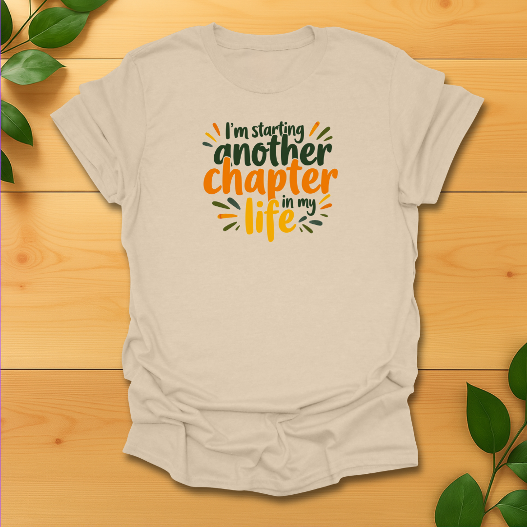 Another Chapter in my Life T-Shirt