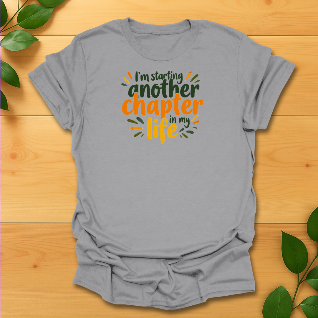 Another Chapter in my Life T-Shirt