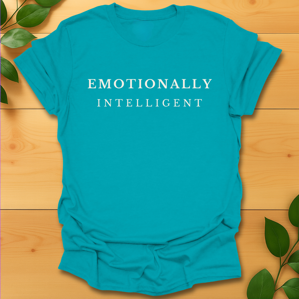 Emotionally Intelligent T-shirt