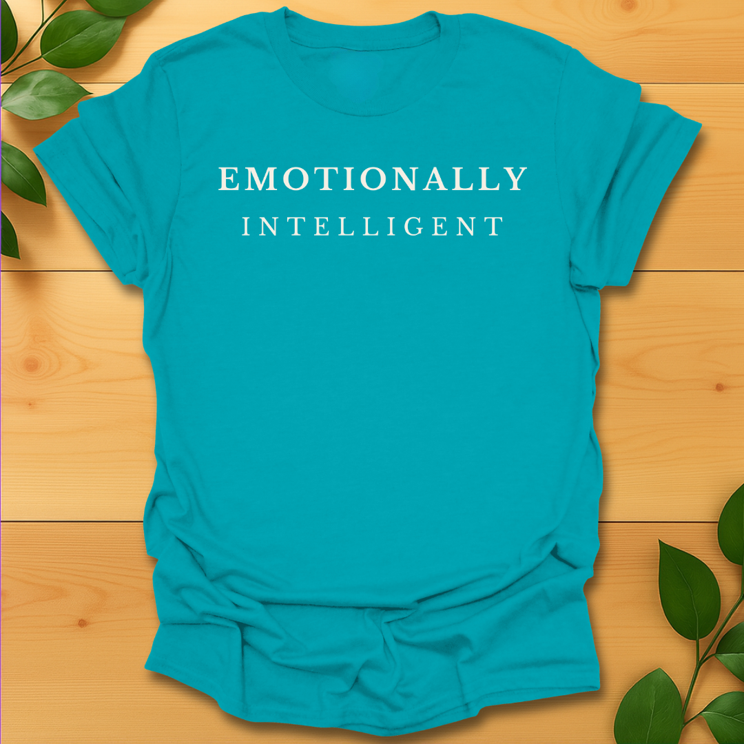 Emotionally Intelligent T-shirt