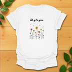 Let go to grow T-Shirt